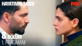 Hayatımın Şansı 8. Bölüm 1. Fragmanı