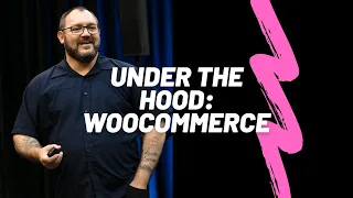 WooCommerce Under The Hood