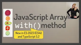 JavaScript Array with() Method (new in ES 2023)