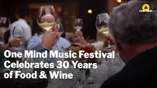 30 Years of Food & Wine at the One Mind Music Festival