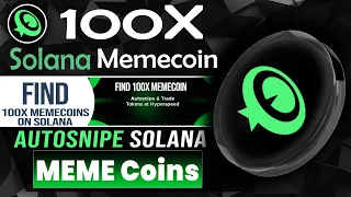 🔥Earn 100X Return on Meme coins with Solana Bot | Find 100X Solana meme Coin Before they PUMP✅