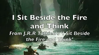 The Hobbit: I Sit Beside the Fire and Think (Vocal: Clamavi De Profundis)