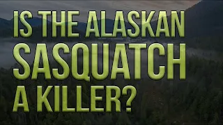 Killer Alaskan Sasquatch