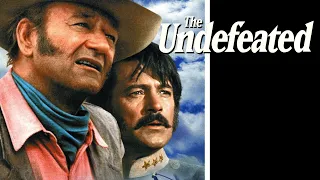 The Undefeated  (1969)  Classic Western | Adventure | John Wayne | Rock Hudson