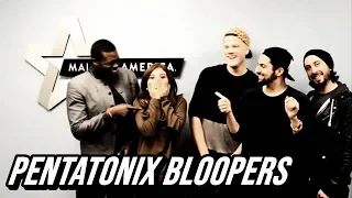 PENTATONIX BLOOPERS