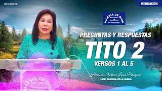 Preguntas y respuestas, Tito 2 versos 1 al 5 - Hna. María Luisa Piraquive #IDMJI