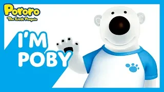 Meet Pororo and Friends Ep.4 Poby | Meet our big polar bear, Poby! | Pororo the Little Penguin