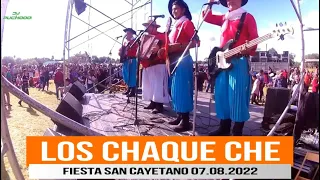 Los Chaque Che - Fiesta San Cayetano 07.08.2022 - En Vivo