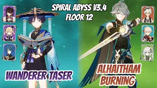 Wanderer Taser & Alhaitham Burning Abyss v3.4 Floor 12 (9 Stars) | Genshin Impact