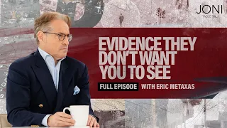 Evidence They Don’t Want You To See: Eric Metaxas Reveals What Happens When Science & Faith Collide