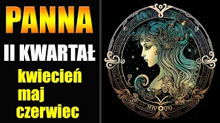 ♍️PANNA TAROT HOROSKOP  II KWARTAŁ 2024♍️