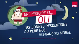 "Les bonnes résolutions du Père Noël", une histoire concoctée par François Morel