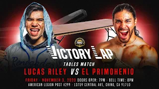 "Victory Lap" | Lucas Riley vs El Primohenio - Tables Match