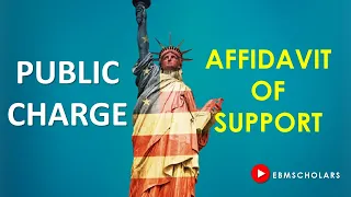 AFFIDAVIT OF SUPPORT AND PUBLIC CHARGE FOR GREEN CARD VISAS