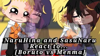 NaruHina and SasuNaru React to... [Boruto vs Menma] ||My AU|| Gacha|| Og?