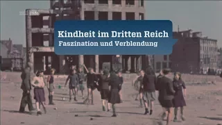 Kindheit im Dritten Reich - 1. Faszination und Verblendung [Doku/2017/ᴴᴰ]