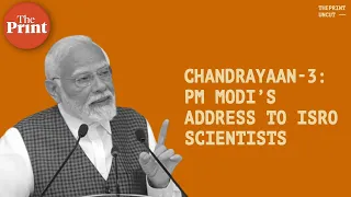 ‘Tiranga’, ‘Shiv Shakti’- PM Modi addresses ISRO scientists on Chandrayaan-3 success