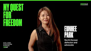 Eunhee Park || My Quest for Freedom, 2024 College Freedom Forum