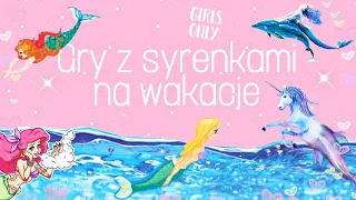 fajne GRY Z SYRENKAMI na wakacje (RE-UPLOAD)