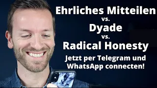 Ehrliches Mitteilen / Dyade / Radical Honesty: Jetzt per Telegram & WhatsApp connecten!