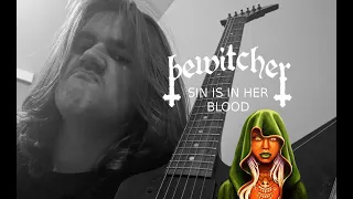 Bewitcher - Sin Is in Her Blood (Guitar Cover)
