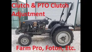 Clutch and PTO Clutch Adjustment Foton, Futian, Lovol, Some Farm Pro