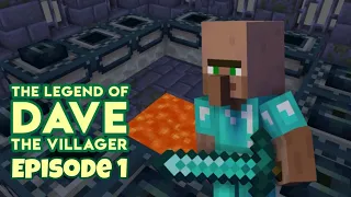The Legend of Dave The Villager | Episode 1 | Unofficial Minecraft Animated Series