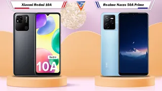 Xiaomi Redmi 10A Vs Realme Narzo 50A Prime | Realme Narzo 50A Prime Vs Xiaomi Redmi 10A