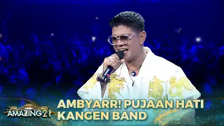 Kangen Band - Pujaan Hati | AMAZING 21 GTV 2023