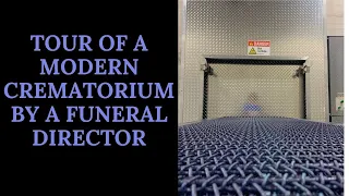 A Tour of a Modern Crematory by a Mortician