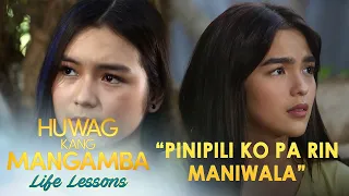 "Pinipili ko pa rin maniwala" | Huwag Kang Mangamba Life Lesson EP38