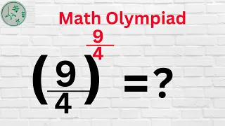 Math Olympiad (9/4)⁹/⁴ = ? | Algebra Problem @Mamtamaam