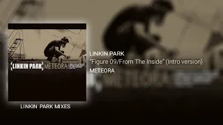 Linkin Park - Figure 09 ["Look Behind" Demo]/From The Inside