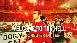 Welcome to the Hell Manchester United - Hari dimana Manchester united mengunjungi neraka