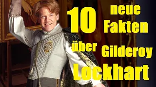 10 NEUE FAKTEN über GILDEROY LOCKHART ✨