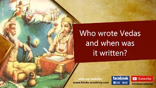 Who wrote the #Vedas and when was it written? | Hindu Academy - Jay Lakhani #hinduismexplained