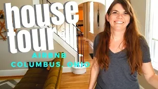 HOUSE TOUR AIRBNB // COLUMBUS OHIO // FAMILY SUMMER VACATION