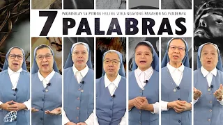 7 PALABRAS - ANG PAGNINILAY SA PITONG HULING WIKA NGAYONG PANAHON NG PANDEMYA
