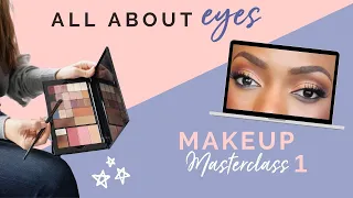 Makeup Masterclass #1: All About Eyes!