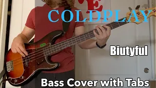 Coldplay - Biutyful (Bass Cover WITH TABS)