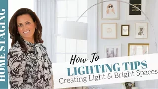 Home Staging | 3 Lighting Tips to Make Space Light & Bright