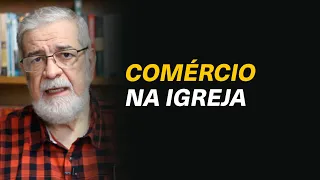 É errado ter cantina e livraria para vendas na igreja? - Augustus Nicodemus #242