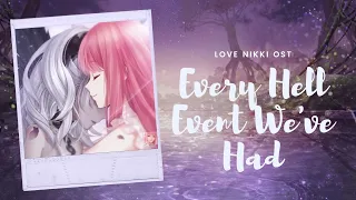 Love Nikki - ALL Hell Events OST (Original SoundTrack) [WARNING: You might cry] 🤘🥺