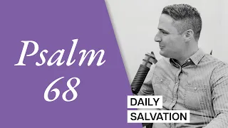 Daily Salvation | Psalm 68 | LiveFull Daily