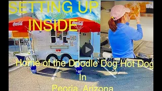 Setting Up Inside our Trailer at Doodle Dogs a Hot Dog Business in Peoria, Arizona.