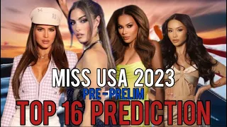 Miss USA 2023 Top 16 Prediction- Pre Prelims