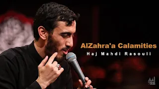 AlZahra'a Calamities | Haj Mahdi Rasouli | English Sub