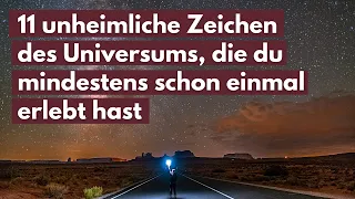 11 unheimliche kosmische Zeichen aus dem Universum, die du ganz sicher schon einmal erlebt hast