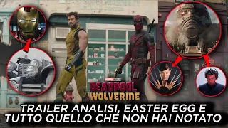 Deadpool & Wolverine: TRAILER ANALISI, EASTER EGG e TUTTO QUELLO CHE NON HAI NOTATO