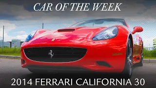 Car of the Week - 2014 Ferrari California 30